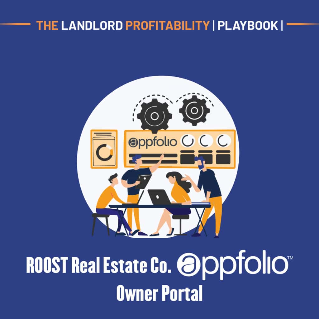 The AppFolio owner portal ROOST Real Estate Co. provides to rental property owners