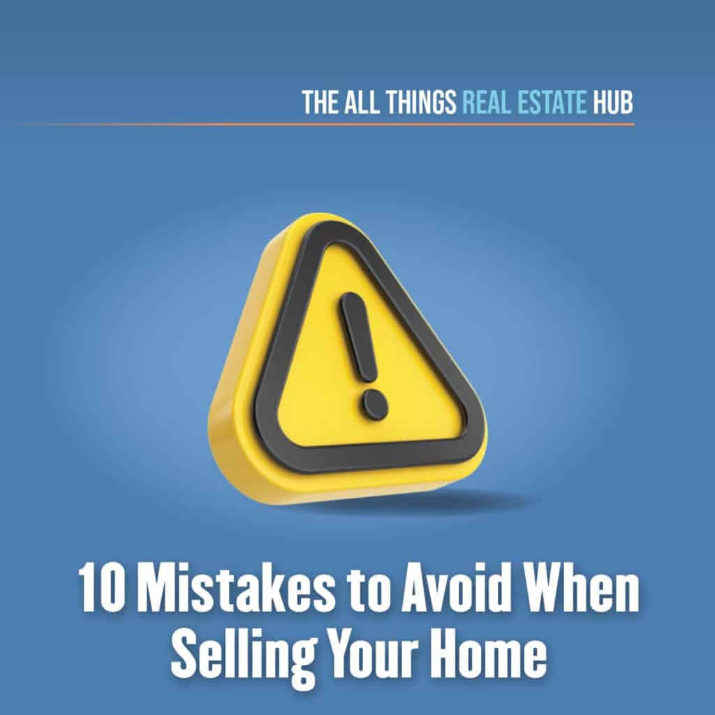 A yellow warning sign, for the 10 mistakes to avoid when selling your home