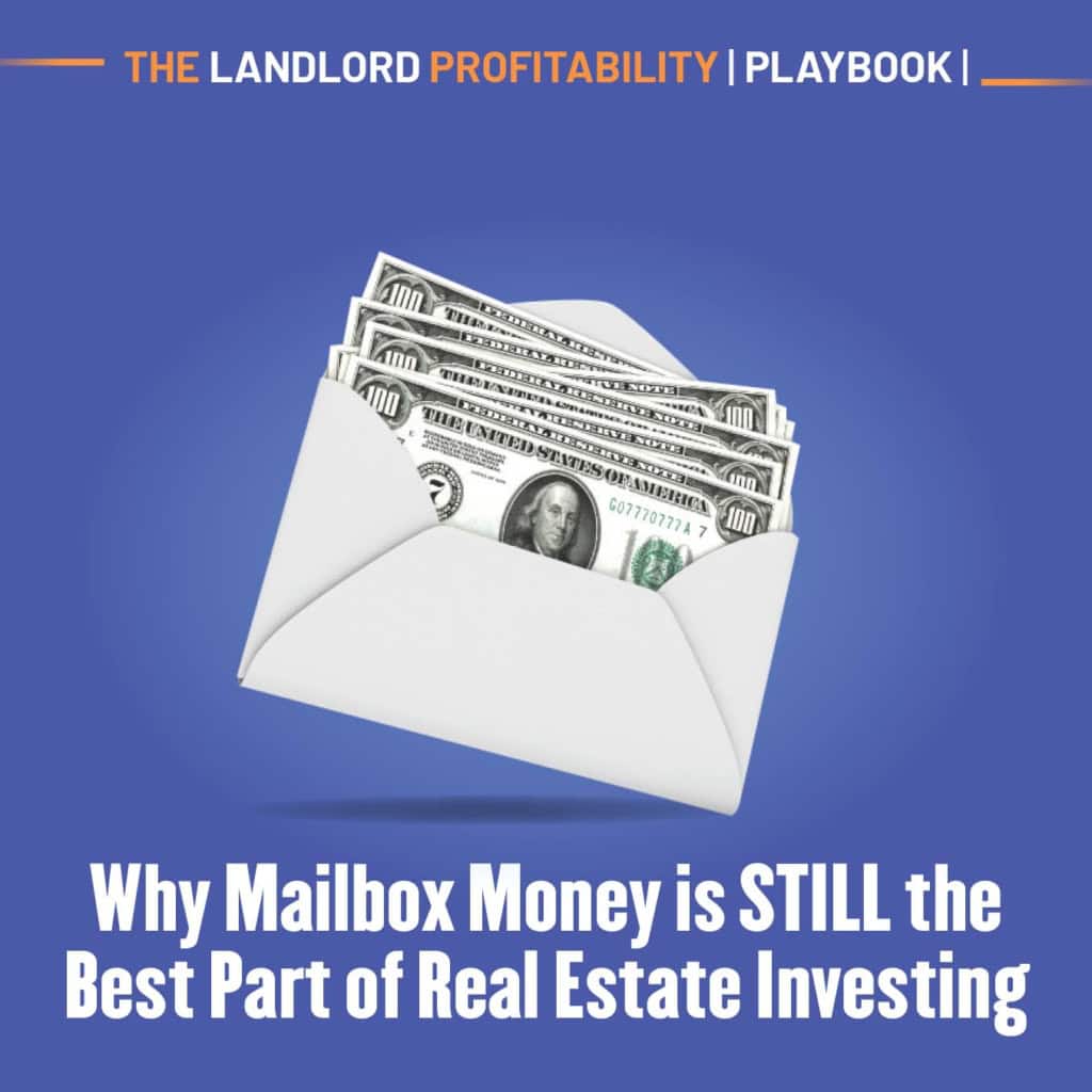 An envelope stuffed with cash, for why mailbox money is still the best part of real estate investing