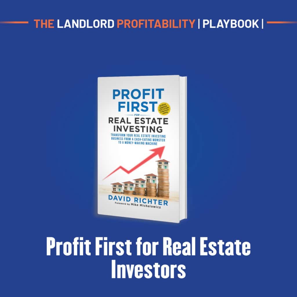 The book Profit First for Real Estate Investing by David Richter, recommended for rental property investors