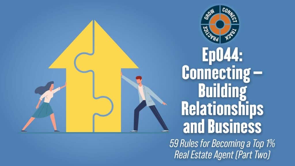 59 Rules to Becoming a Top 1% Real Estate Professional (Part Two)