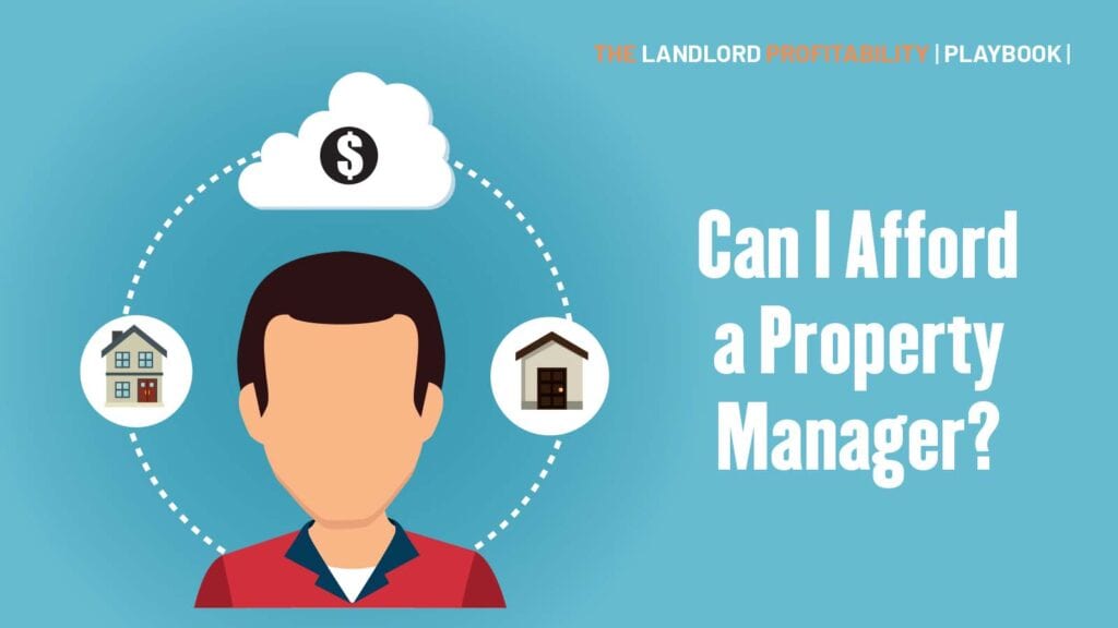 Can I afford a property manager?
